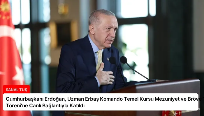 Cumhurbaşkanı Erdoğan, Uzman Erbaş Komando Temel Kursu Mezuniyet ve Bröve Takma Töreni’ne Canlı Bağlantıyla Katıldı