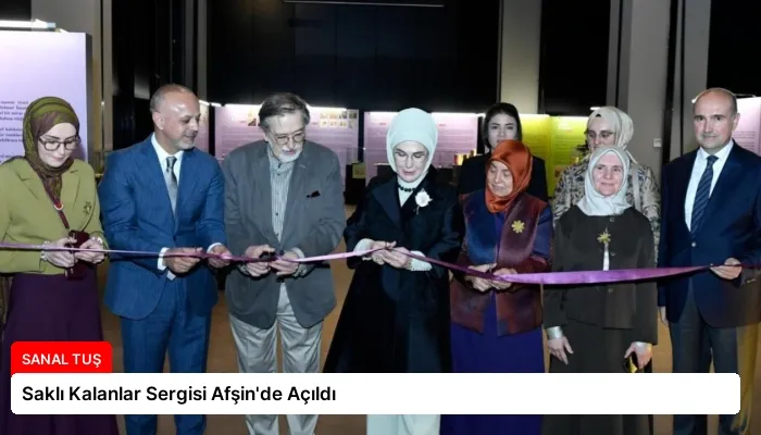 Saklı Kalanlar Sergisi Afşin’de Açıldı