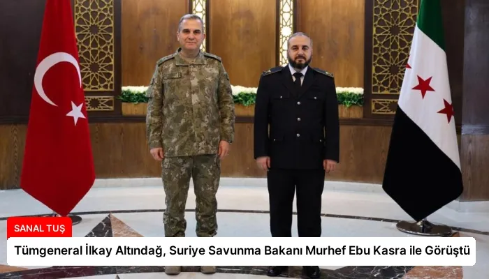 Tümgeneral İlkay Altındağ, Suriye Savunma Bakanı Murhef Ebu Kasra ile Görüştü