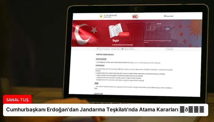 Cumhurbaşkanı Erdoğan’dan Jandarma Teşkilatı’nda Atama Kararları ⏬👇