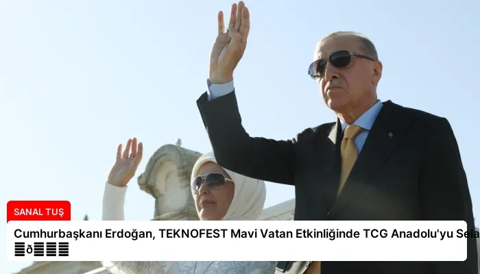 Cumhurbaşkanı Erdoğan, TEKNOFEST Mavi Vatan Etkinliğinde TCG Anadolu’yu Selamladı ⏬👇