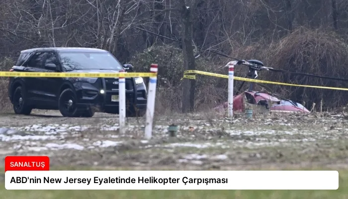 ABD’nin New Jersey Eyaletinde Helikopter Çarpışması