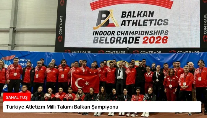 Türkiye Atletizm Milli Takımı Balkan Şampiyonu