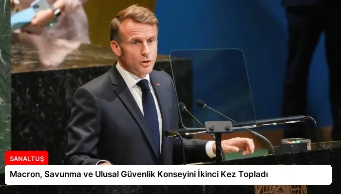 Macron, Savunma ve Ulusal Güvenlik Konseyini İkinci Kez Topladı