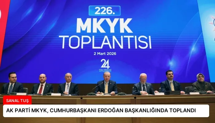 AK PARTİ MKYK, CUMHURBAŞKANI ERDOĞAN BAŞKANLIĞINDA TOPLANDI