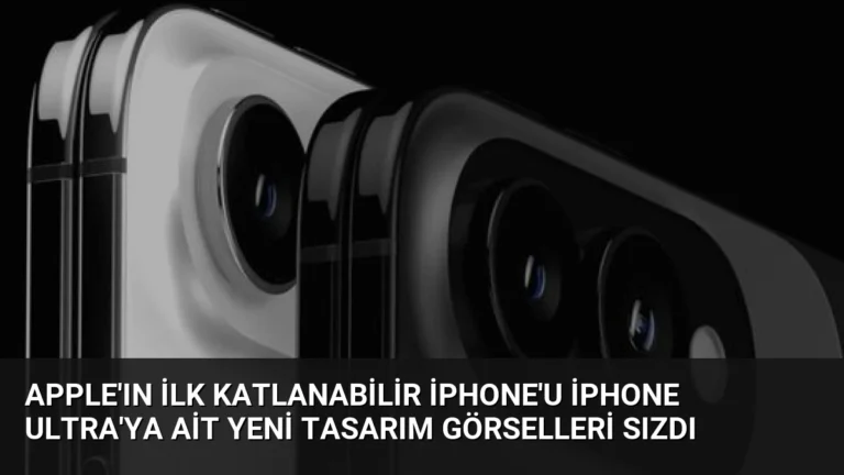 Apple’ın İlk Katlanabilir iPhone’u iPhone Ultra’ya Ait Yeni Tasarım Görselleri Sızdı