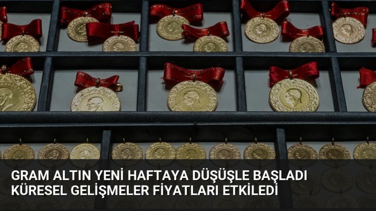 Gram Altın Yeni Haftaya Düşüşle Başladı Küresel Gelişmeler Fiyatları Etkiledi