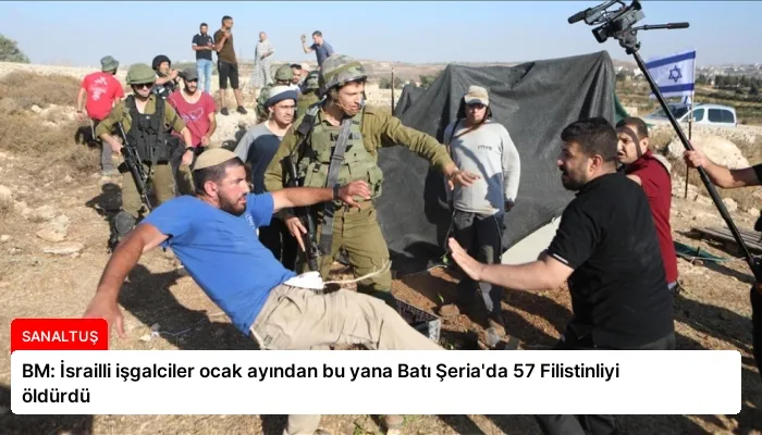 BM: İsrailli işgalciler ocak ayından bu yana Batı Şeria’da 57 Filistinliyi öldürdü