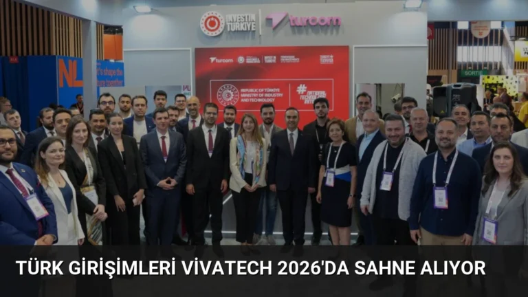 Türk Girişimleri VivaTech 2026’da Sahne Alıyor