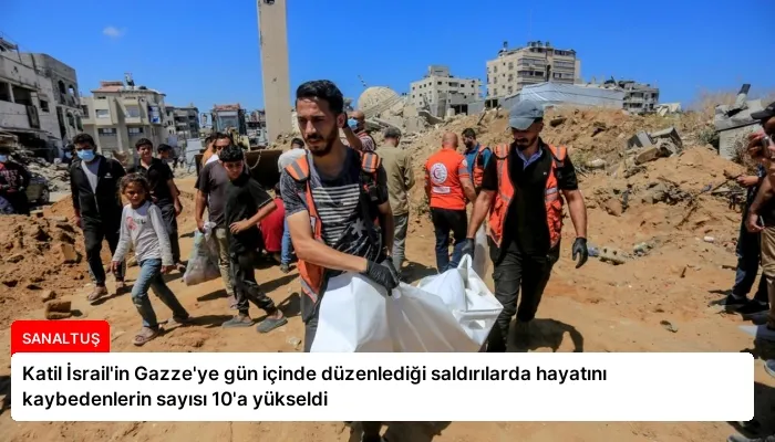Katil İsrail’in Gazze’ye gün içinde düzenlediği saldırılarda hayatını kaybedenlerin sayısı 10’a yükseldi