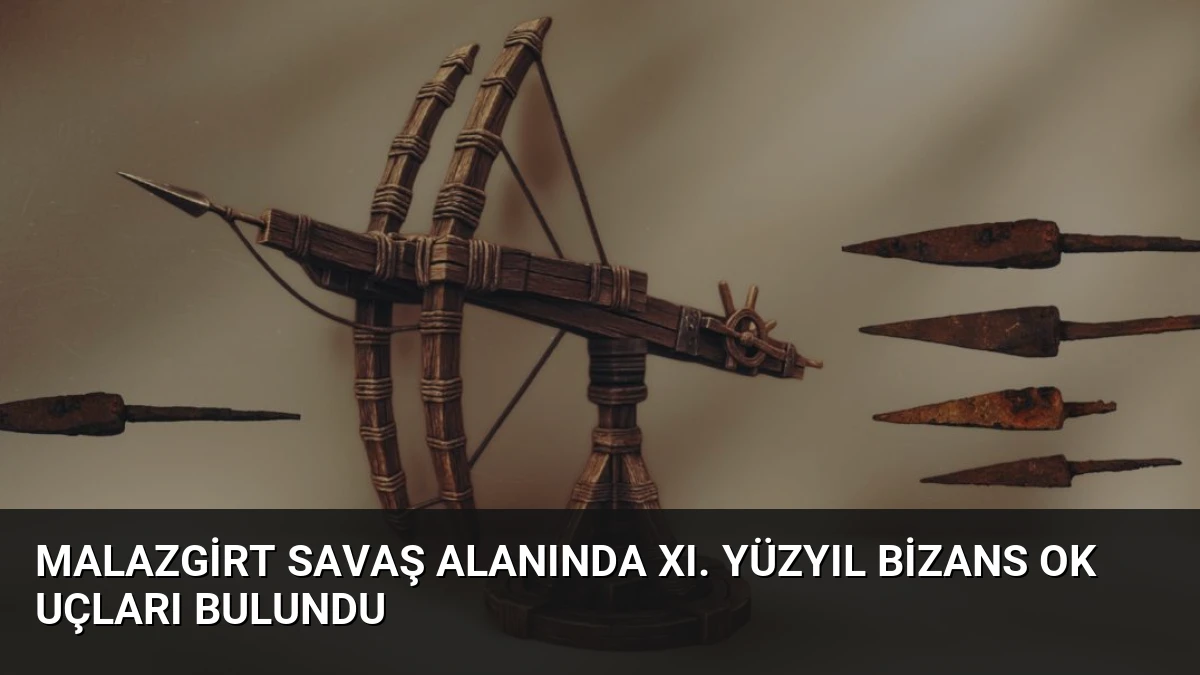Malazgirt Savaş Alanında XI. Yüzyıl Bizans Ok Uçları Bulundu