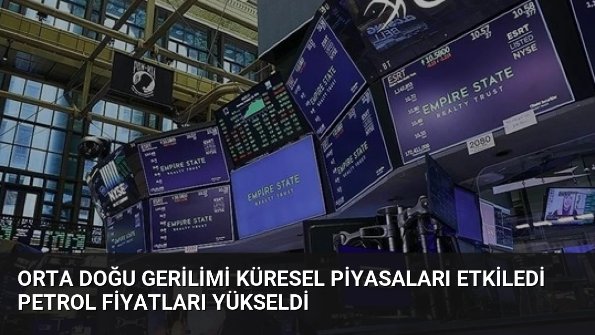 Orta Doğu Gerilimi Küresel Piyasaları Etkiledi Petrol Fiyatları Yükseldi