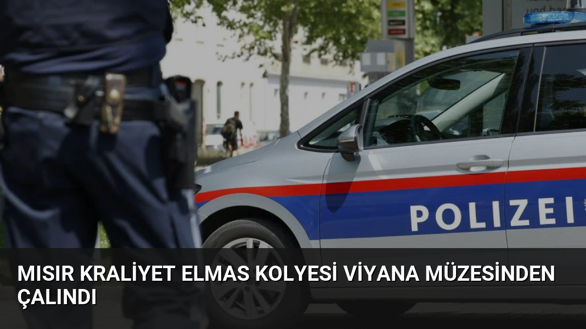 Mısır Kraliyet Elmas Kolyesi Viyana Müzesinden Çalındı