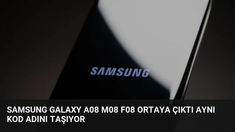 Samsung Galaxy A08 M08 F08 Ortaya Çıktı Aynı Kod Adını Taşıyor