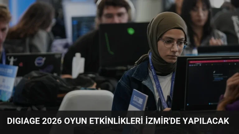 DIGIAGE 2026 Oyun Etkinlikleri İzmir’de Yapılacak