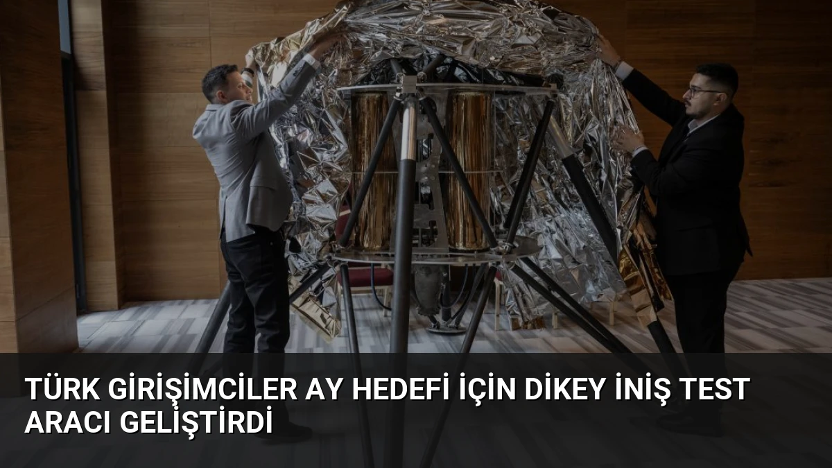 Türk Girişimciler Ay Hedefi İçin Dikey İniş Test Aracı Geliştirdi