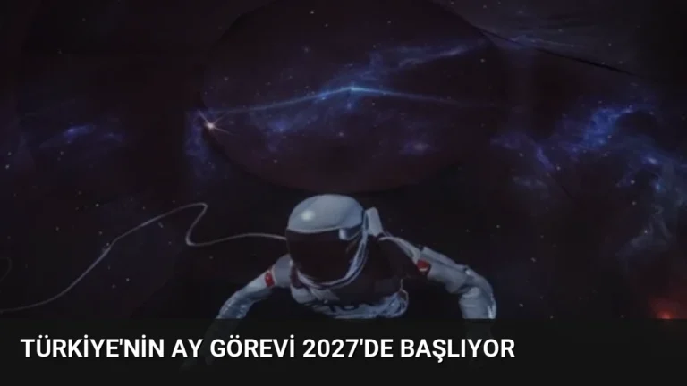 Türkiye’nin Ay Görevi 2027’de Başlıyor