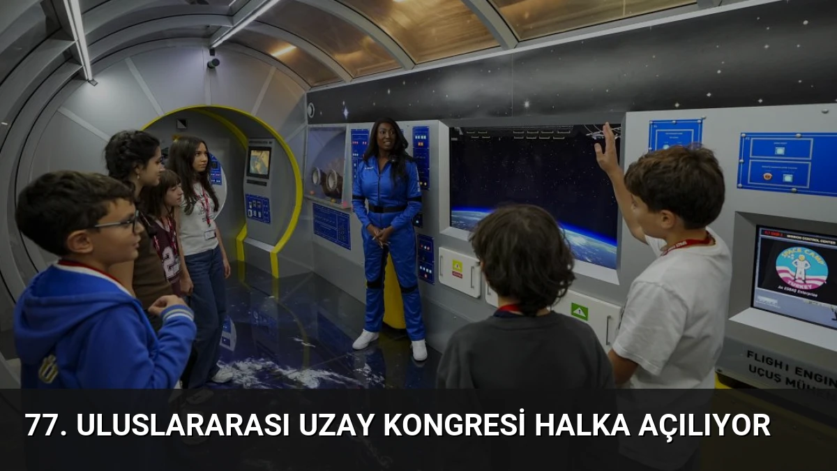 77. Uluslararası Uzay Kongresi Halka Açılıyor