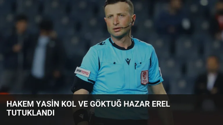 Hakem Yasin Kol ve Göktuğ Hazar Erel Tutuklandı