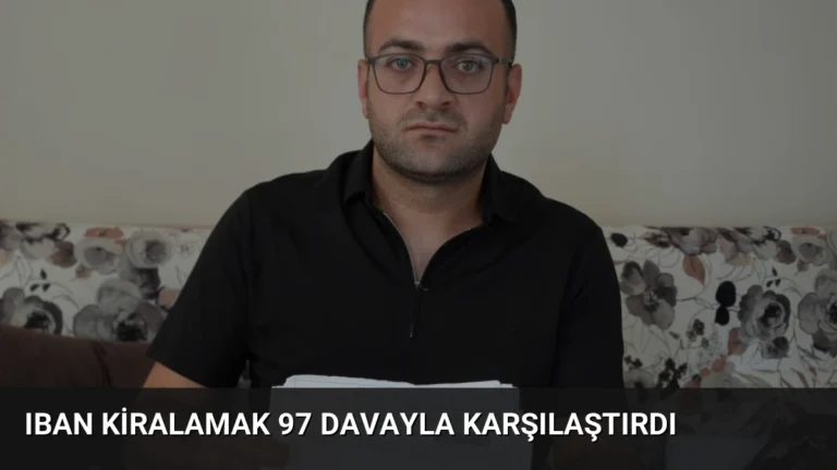 IBAN Kiralamak 97 Davayla Karşılaştırdı