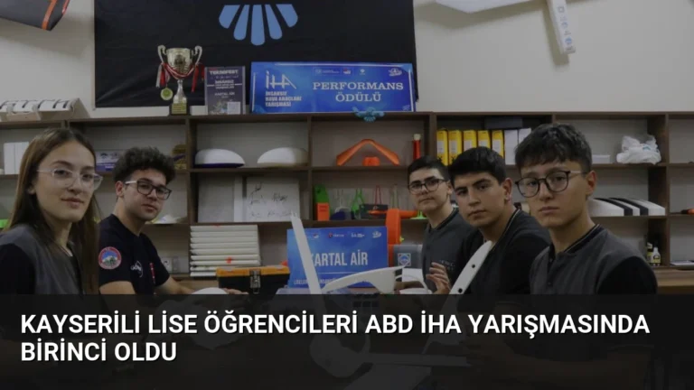 Kayserili Lise Öğrencileri ABD İHA Yarışmasında Birinci Oldu