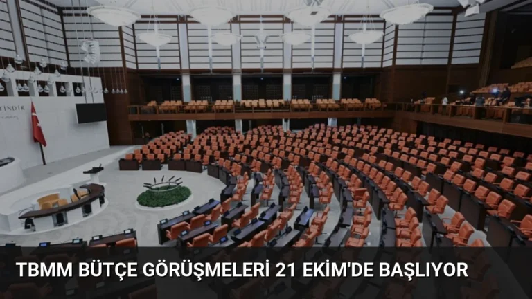 TBMM Bütçe Görüşmeleri 21 Ekim’de Başlıyor