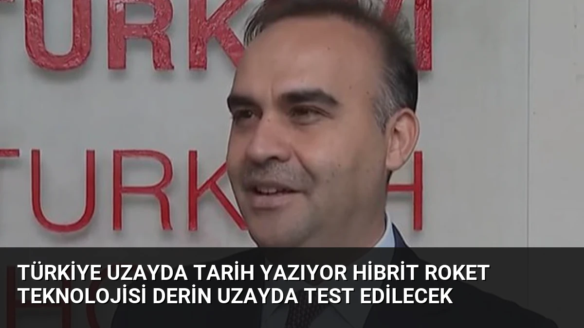 Türkiye Uzayda Tarih Yazıyor Hibrit Roket Teknolojisi Derin Uzayda Test Edilecek